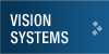 Vision Systems for machine vision applications